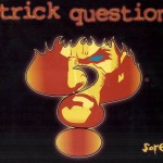 Trick Question Sore