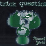 Trick Question - Termination Green