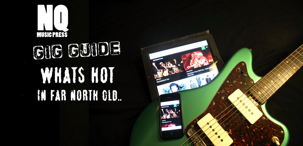 NQMP Gig Guide